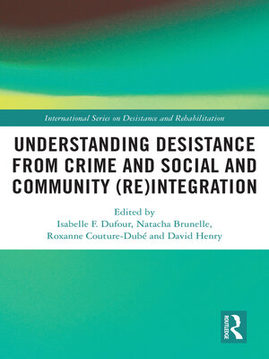 cover image of Understanding Desistance from Crime and Social and Community (Re)integration